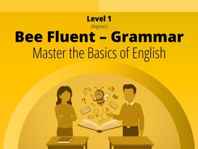 Bee Fluent – Grammar – Level 1